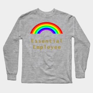 Essential Employee Meme Rainbow Long Sleeve T-Shirt